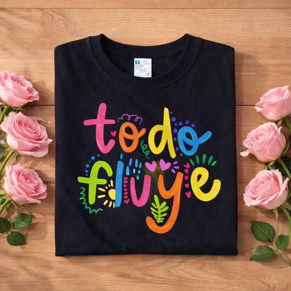 PLAYERA TODO FLUYE