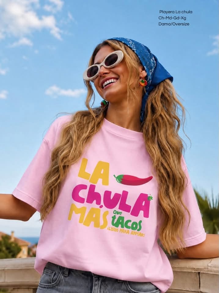 PLAYERA LA CHULA