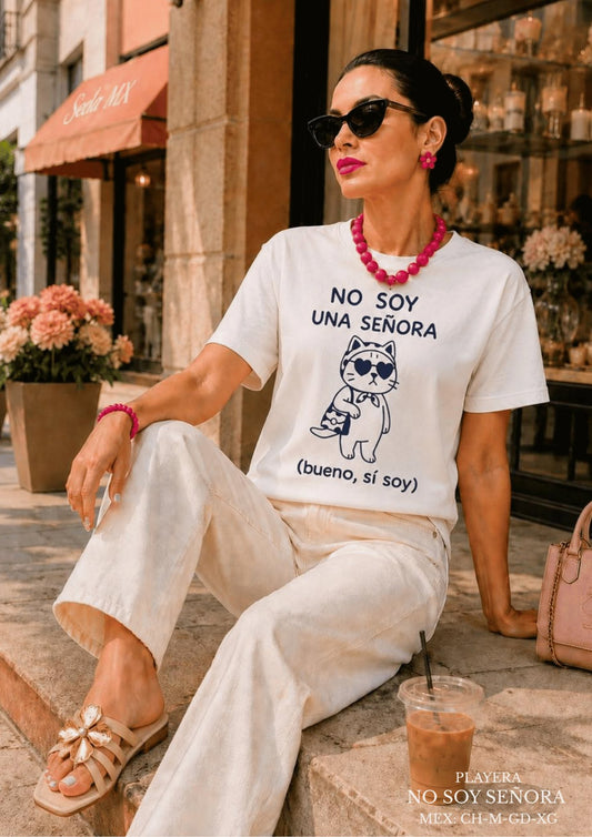 PLAYERA NO SOY SEÑORA