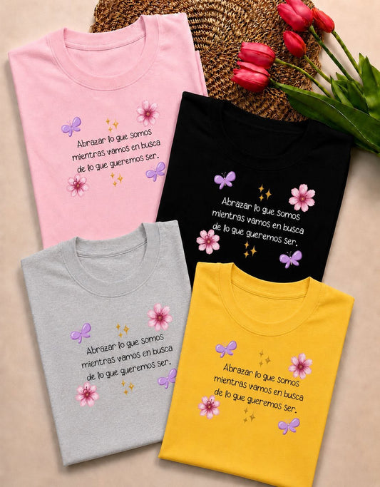 PLAYERA ABRAZA TU ESENCIA