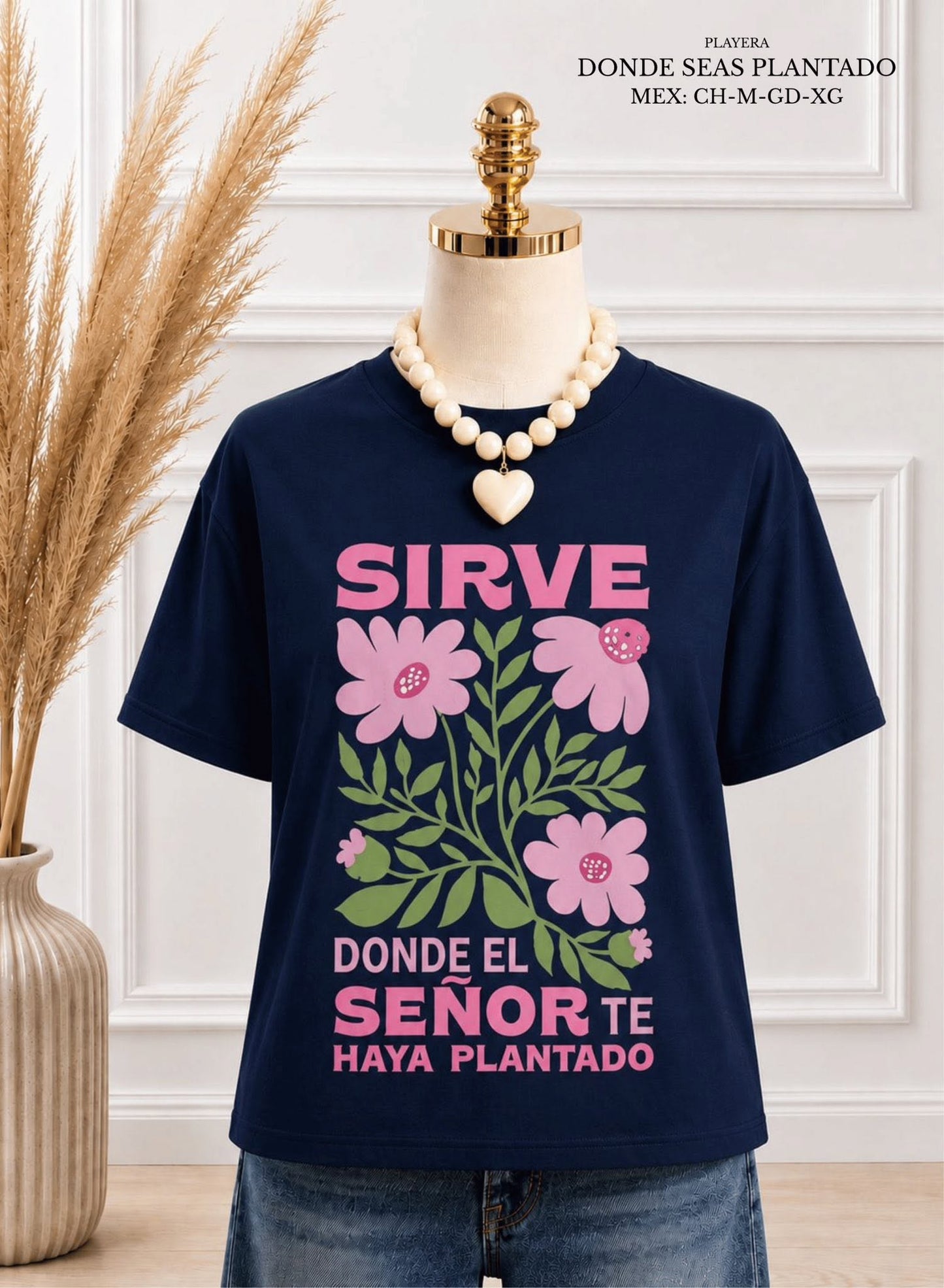 PLAYERA DONDE SEAS PLANTADO