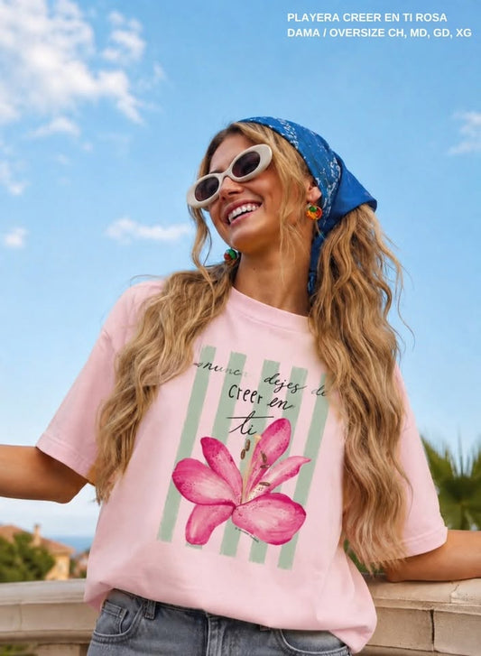 PLAYERA CREER EN TI ROSA
