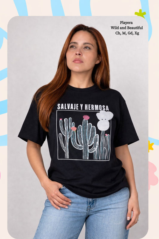 PLAYERA WILD AND BEAUTIFUL