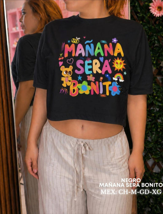 PLAYERA CROP OVER MAÑANA SERA BONITO